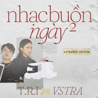 Nhạc Buồn Ngày 2 (extended version) by T.R.I