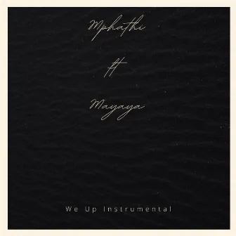 We Up [with Nozipho Fuze] by Mphathi