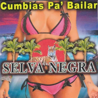 Cumbias Pa' Bailar by Selva Negra