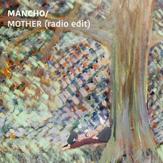 Mother (Radio Edit) by MANCHO