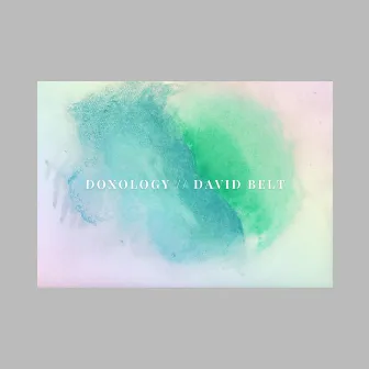 Doxology by David Belt