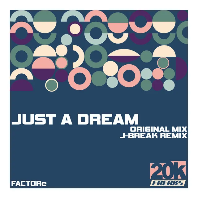 Just A Dream - Original Mix