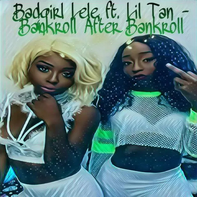 Bankroll After Bankroll (feat. Lil Tan)