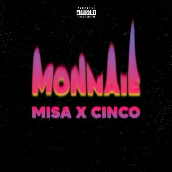 MONNAIE by Misa