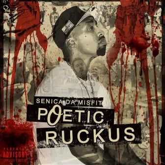 Poetic Ruckus by Senica Da Misfit