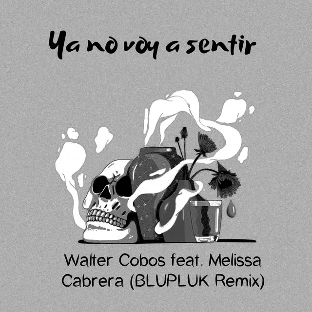 Ya No Voy a Sentir (Blupluk Remix)