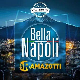 Bella Napoli (Party Mix) by DJ Ramazotti