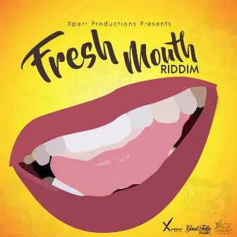 Fresh Mouth Riddim by Lavaman