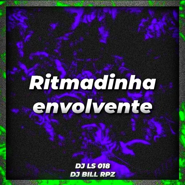 Ritmadinha envolvente