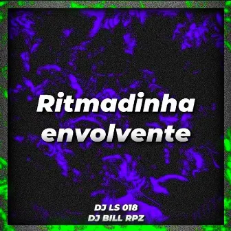 Ritmadinha envolvente by DJ LS 018