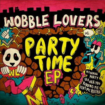 Party Time by Wobble Lovers