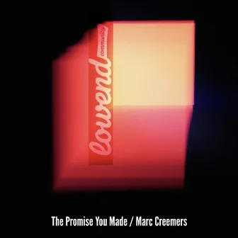 The Promise You Made by Marc Creemers