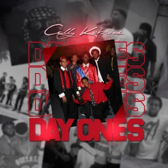 Day Ones by Celly Kobaine