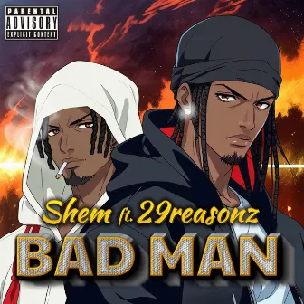 Bad Man by Shem