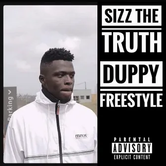 Duppy (Freestyle) by Sizz The Truth