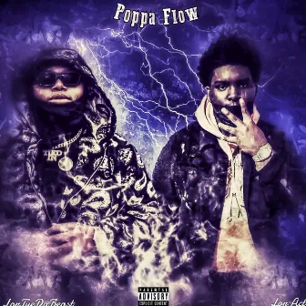 Poppa Flow by Lor Act