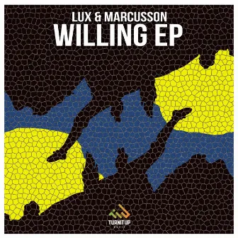 Willing EP by Lux & Marcusson