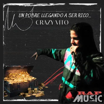 Un pobre llegando a ser rico. by CRAZY VITO