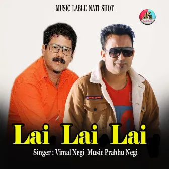 Lai Lai Lai by Vimal Negi