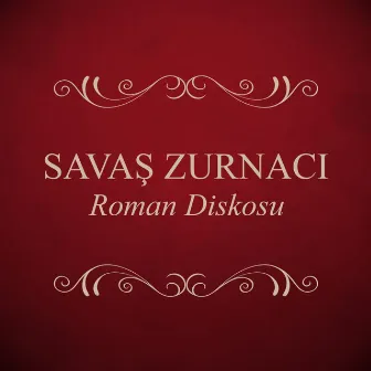 Roman Diskosu by Savaş Zurnacı