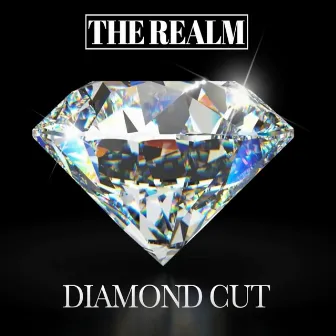 Diamond Cut by The Realm