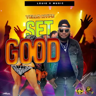 Set Good by Yello Hype