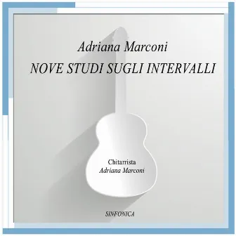 Nove Studi sugli Intervalli by Adriana Marconi