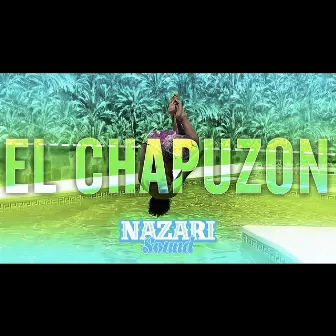 El Chapuzón by Nazari Sound