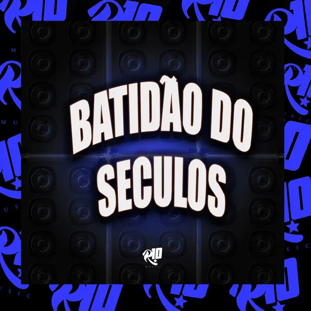 Batidão dos Seculos