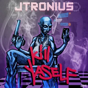 Kill Ya Self by JTronius