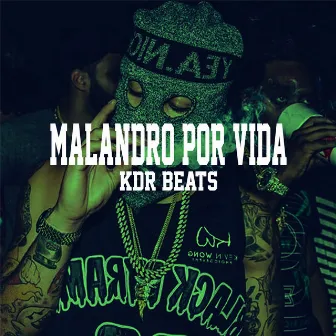 Malandro por Vida by KDR Beats