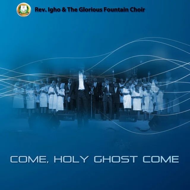 Come Holy Ghost Come