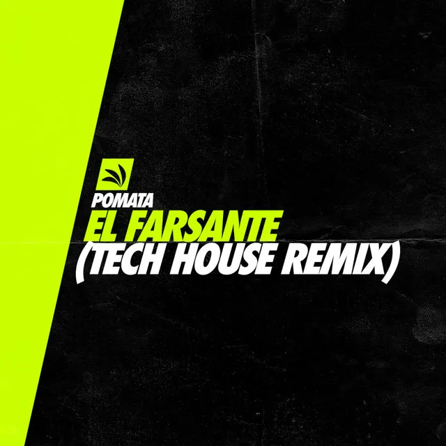 El Farsante - Tech House Remix