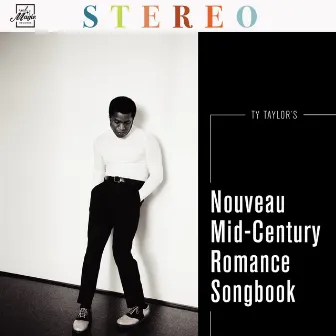 Nouveau Mid-Century Romance Songbook by Ty Taylor