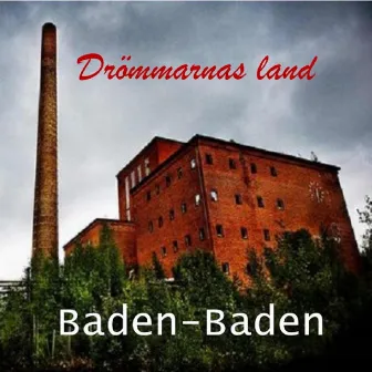 Drömmarnas Land (Radio Edit) by Baden Baden