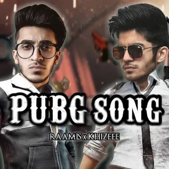 Pubg Song by KHIZEEE