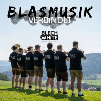 Blasmusik verbindet by Blech&White