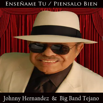 Enséñame Tu / Piénsalo Bien by Johnny Hernandez