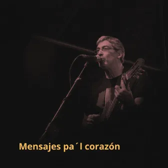 Mensajes pa´l corazón (Live) by Enrique Marquetti