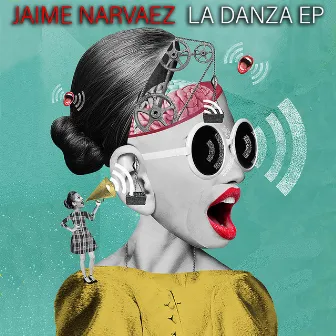 La Danza EP by Jaime Narvaez