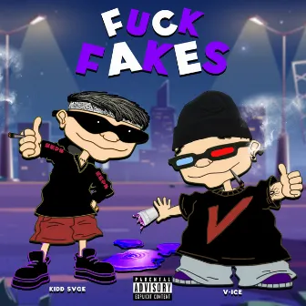 Fuck Fakes by Lxst Boy$