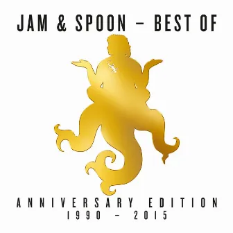 Best Of (Anniversary Edition 1990 - 2015) by Jam & Spoon