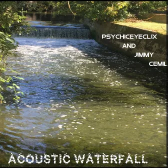 Acoustic Waterfall by Psychiceyeclix