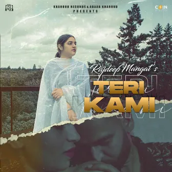 Teri Kami by Rajdeep Mangat