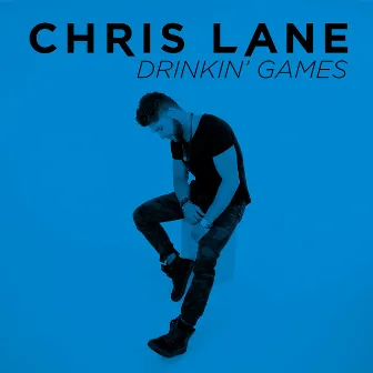 Drinkin' Games by Chris Lane