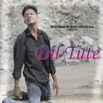 Dil Tute by Sunil Munda