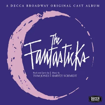 The Fantasticks (Original Cast Recording) by Tom Jones