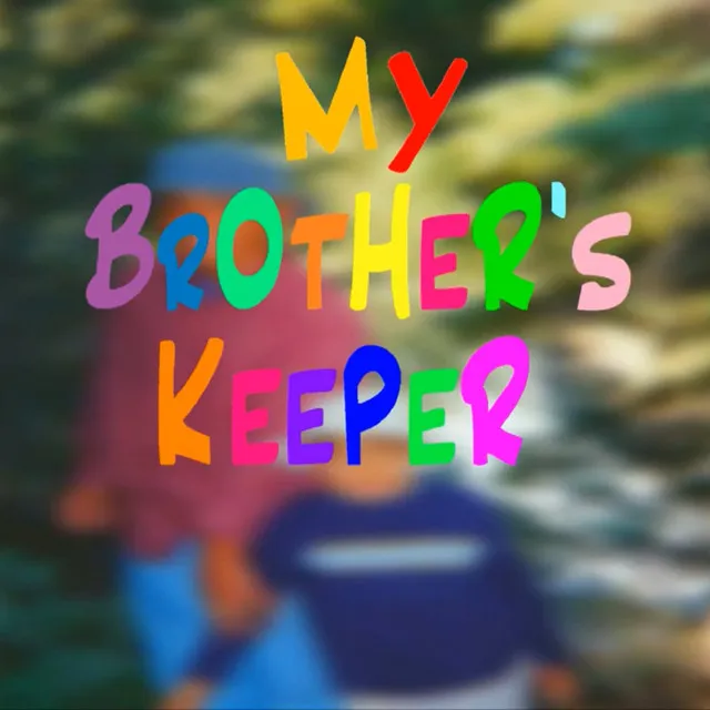 My Brother's Keeper