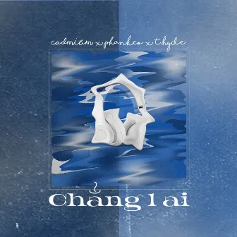 Chẳng 1 Ai by CADMIUM