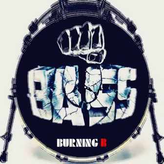 Bass to the Face by Burning B